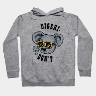 Digeri-don't Hoodie